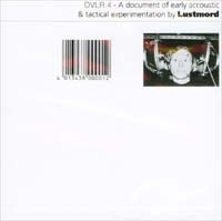 LUSTMORD - First - A Document of Early Experimentations