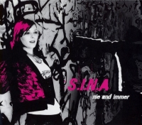 S.I.N.A. - Nie und Nimmer