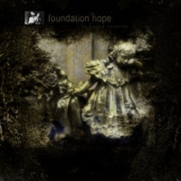 FOUNDATION HOPE - The faded Reveries