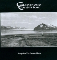 CADAVEROUS CONDITION - Songs from the Crooked path