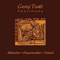 ALLERSEELEN / NEUTRAL / OTZEPENEVSHIYE - Georg Trakl:Umnachtung