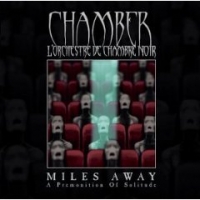 CHAMBER - Miles Away