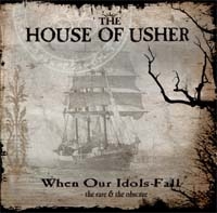 THE HOUSE OF USHER - When our Idols fall