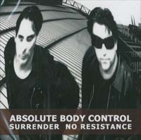 ABSOLUTE BODY CONTROL - Surrender no Resistance