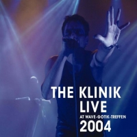 KLINIK - Live at WGT 2004