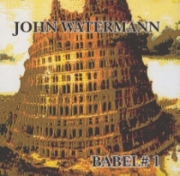 JOHN WATERMANN - Babel