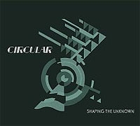 CIRCULAR - Shaping the Unknown