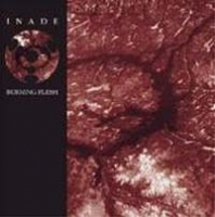 INADE - Burning Flesh (reissue)