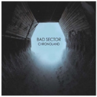 BAD SECTOR - Chronoland