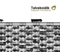 TALVEKOIDIK - Negotiate the Distance