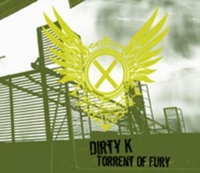 DIRTY K. - Torrent of Fury