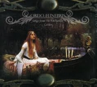 ORDO FUNEBRIS - Songs from the Enchanted Garden