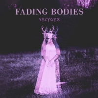 SYZYGYX - Fading Bodies
