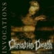 CHRISTIAN DEATH - Invocations