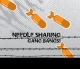 NEEDLE SHARING - Gang Bangs