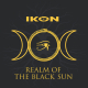 IKON - Realm Of The Black Sun